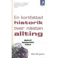 En kortfattad historik över nästan allting