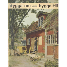 Bygga om och bygga till