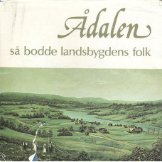 Ådalen Så bodde landsbygdens folk