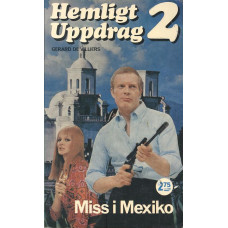 Hemligt uppdrag 2
Miss i Mexiko