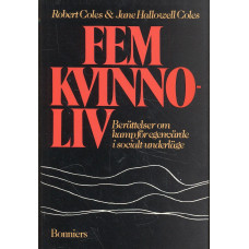 Fem kvinnoliv