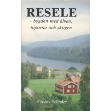 Resele
-bygden med älven, niporna och skogen