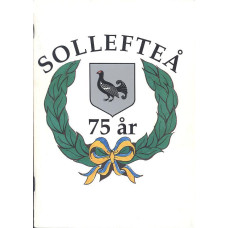 Sollefteå 75 år
Jubileumshistorik