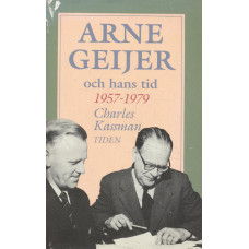 Arne Geijer
och hans tid 1957-1979