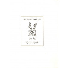 Hundskolan 60 år
1936-1996