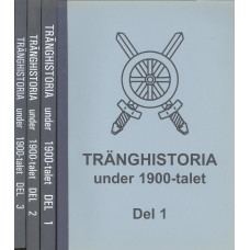 Tränghistoria
under 1900-talet
Del 1 - 3 