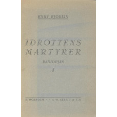 Idrottens martyrer
Radiopjäs