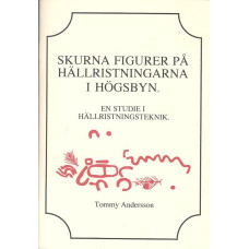 Skurna figurer på
hällristningarna i
Högsbyn