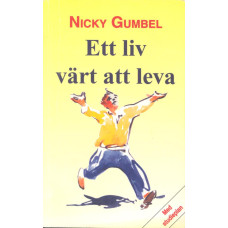 Ett liv värt
att leva