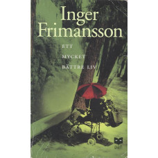 Ett mycket bättre liv
