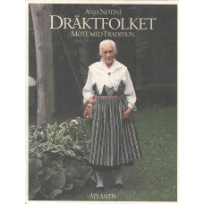 Dräktfolket
Möte med tradition