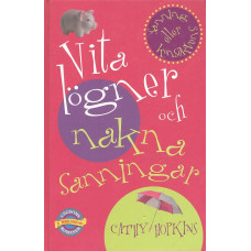 B Wahlströms ungdomsromaner
Vita lögner och nakna sanningar