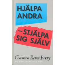 Hjälpa andra
- stjälpa sig själv