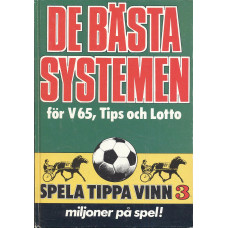 De bästa systemen
för V65, tips och lotto