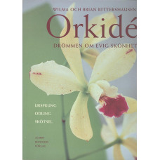 Orkidé
Drömmen om evig skönhet