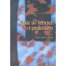 Spår av teorier
i praktiken