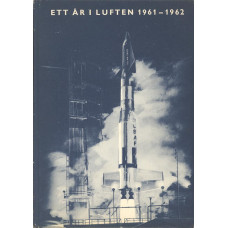 Ett år i luften
Flygets årsbok 1961-62