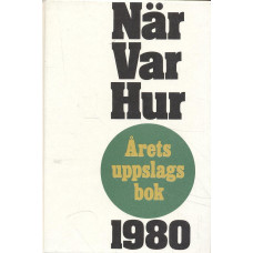 När var hur
1980