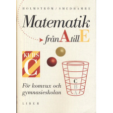 Matematik från A till E
Kurs C