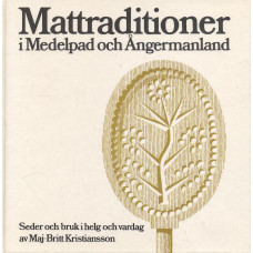 Mattraditioner<br />i Medelpad<br />och Ångermanland
