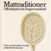 Mattraditioner
i Medelpad
och Ångermanland