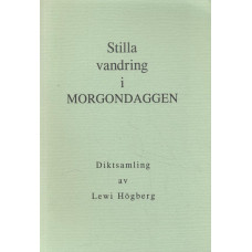 Stilla vandring i
morgondaggen