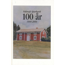 Sidensjö Sparbank
100 år
1900-2000