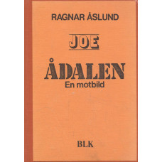 Joe
Ådalen
En motbild