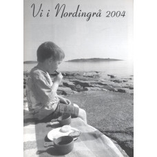 Vi i Nordingrå
2004