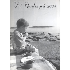 Vi i Nordingrå
2004