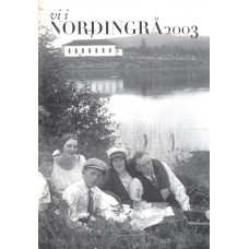 Vi i Nordingrå
2003