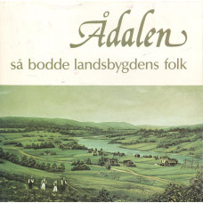 Ådalen så bodde landsbygdens folk