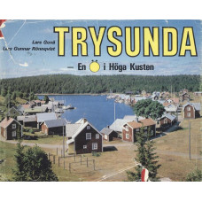 Trysunda
- en ö i Höga Kusten