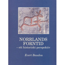 Norrlands forntid
Ett historiskt perspektiv