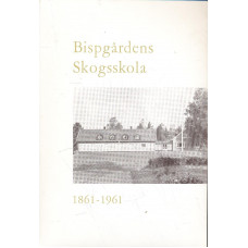 Bispgårdens skogsskola 1861-1961
Sillre och Bispgårdens skogsskolor under 100 år
