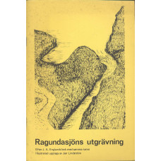 Ragundasjöns utgrävning