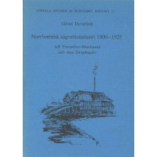 Norrbottnisk
sågverksindustri
1900 - 1925