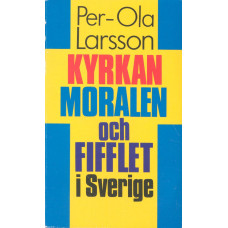 Kyrkan Moralen och 
Fifflet i Sverige