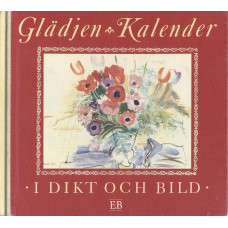 Glädjen
Kalender i dikt och bild