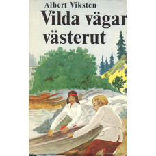 Vilda vägar västerut