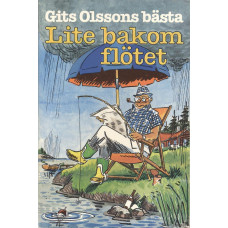 Gits Olssons bästa
Lite bakom flötet