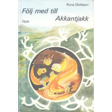 Följ med till
Akkantjakk