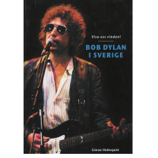Visa oss vinden Bob Dylan i Sverige