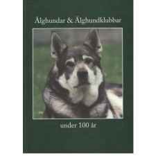 Älghundar & Älghundklubbar under 100 år