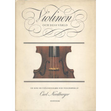 Violinen och dess värld
En bok om violinbyggare och violinister
