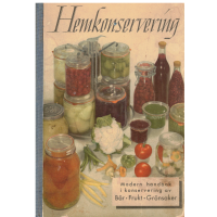 Hemkonservering - Modern handbok i konservering av Bär-Frukt Grönsaker