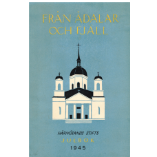 Från Ådalar och Fjäll Härnösands Stifts julbok19 45