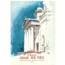 Från Ådalar och Fjäll Härnösands Stifts julbok1963