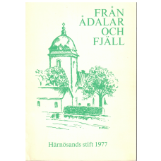 Från Ådalar och Fjäll Härnösands Stift 1977