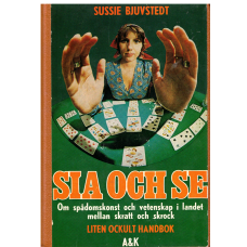 Sia och se - Omspådomskonst och vetenskap i landet mellan skratt och skrott